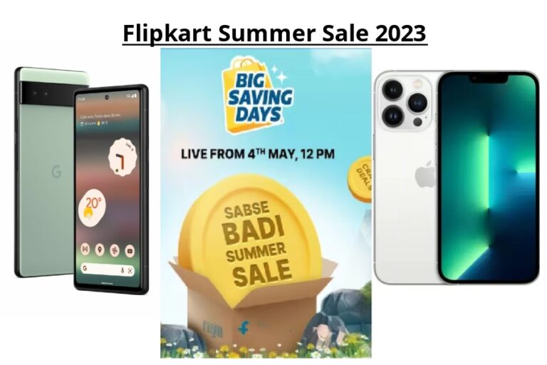 Flipkart Summer Sale 2023: 57% की छूट का मौका, आईफोन से लेकर गूगल पिक्सल पर मिल शानदार ऑफर