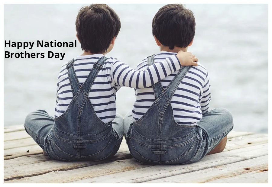 Happy National Brothers Day