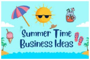 Profitable business ideas in summer season (1)