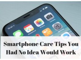 Know these very easy smartphone care tips