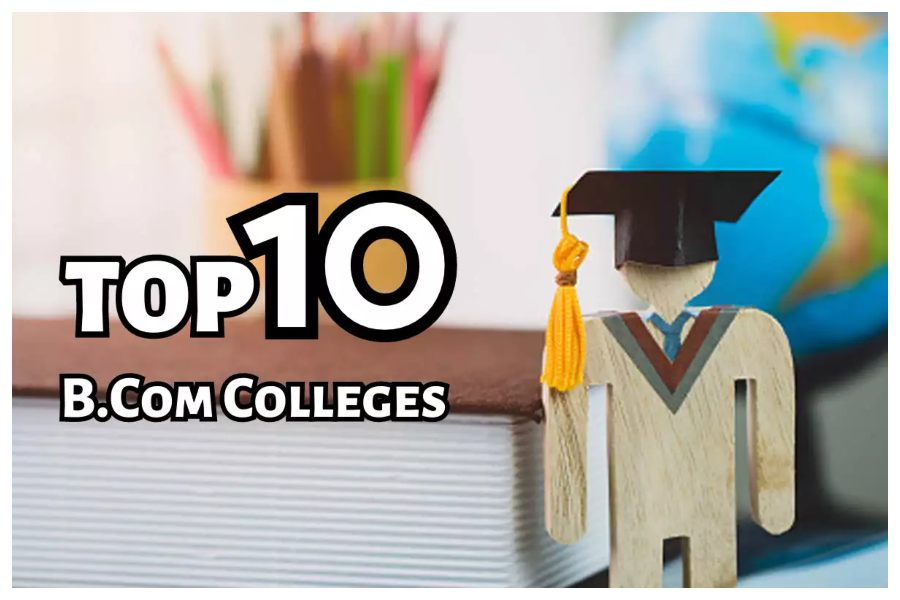 TOP 10 BCOM Colleges in India