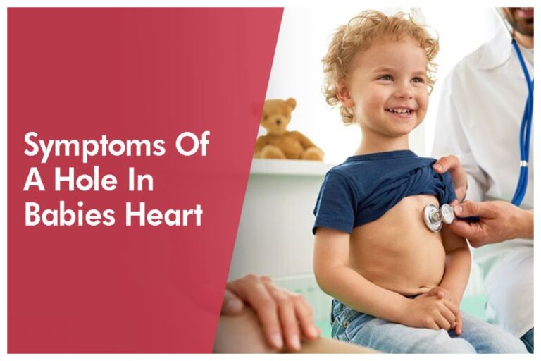 Heart Problem : Symptoms of a hole in heart