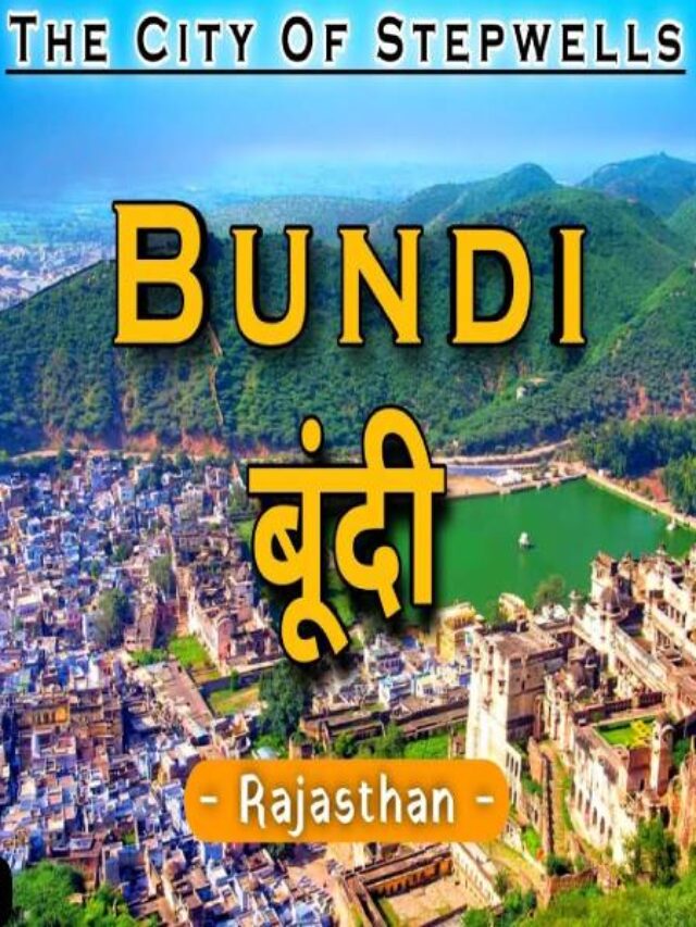 Best Places to Visit in Bundi