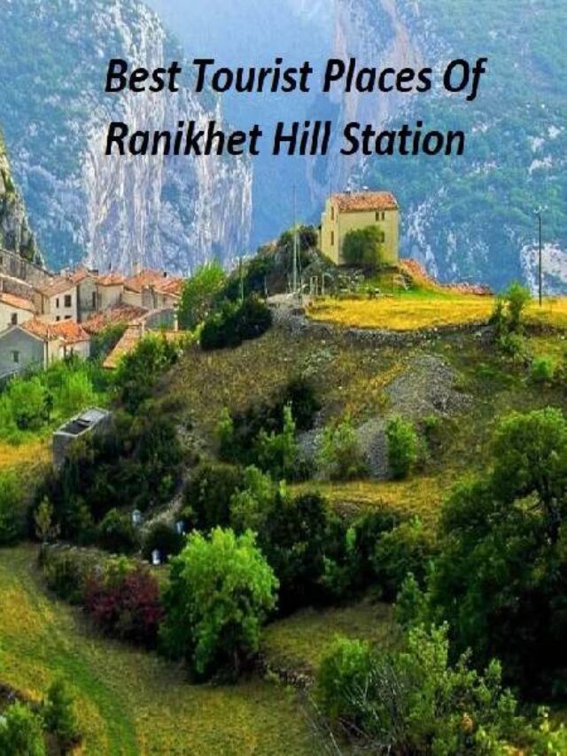 Top 10 Tourist Places in Ranikhet