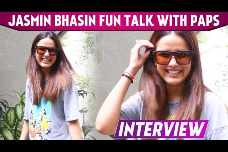 Jasmin Bhasin Talks to Paps