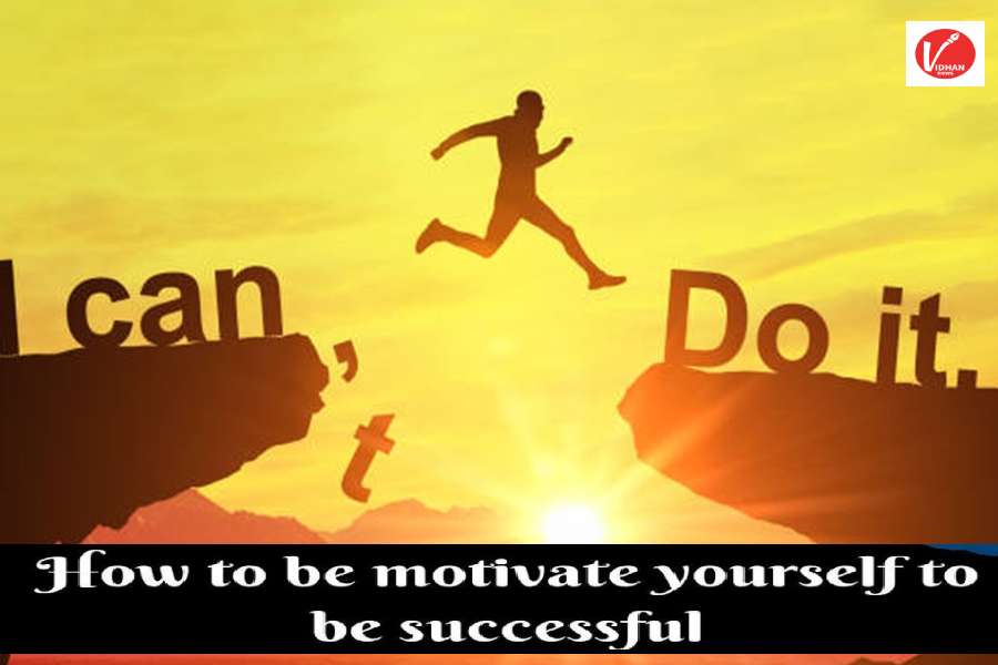 How to Motivate Yourself, Success Tips