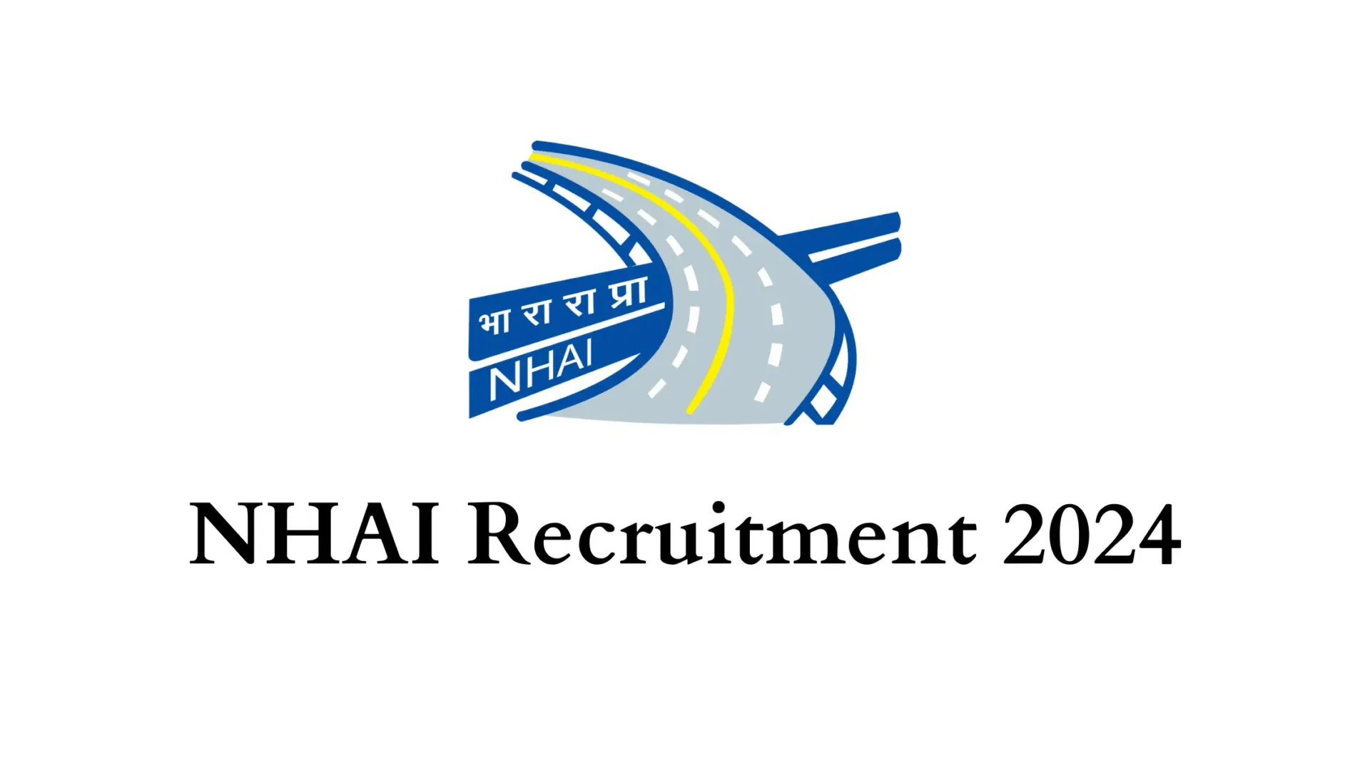 NHAI RECRUITMENT 2024 JOBS NHAI-RECRUITMENT-2024-JOBS