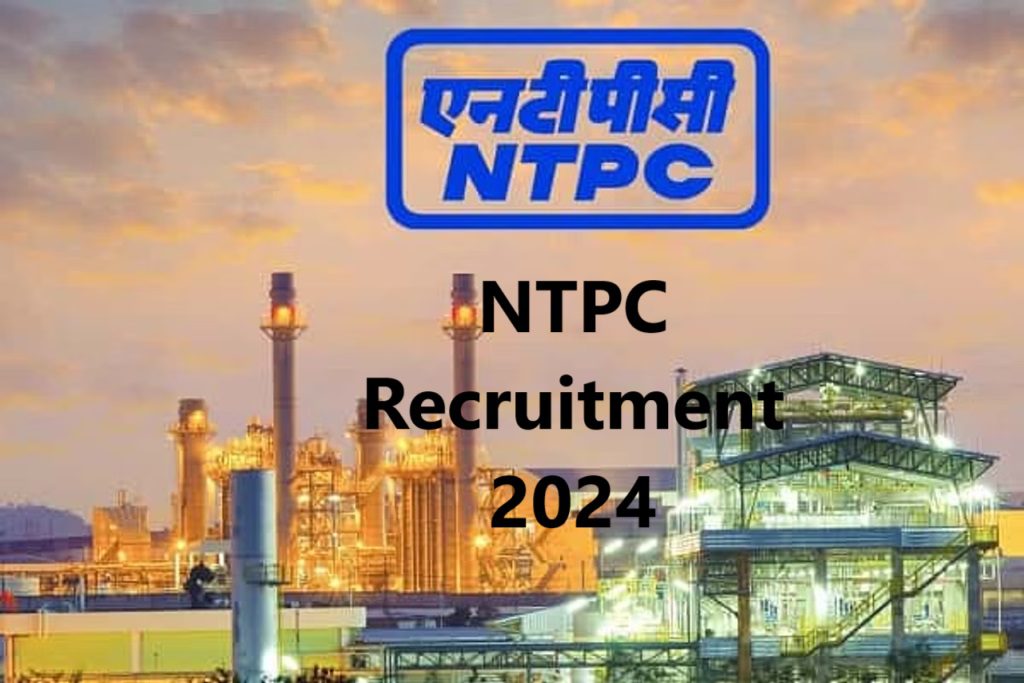 NTPC Jobs Recruitment 2024 NTPC Jobs Recruitment 2024