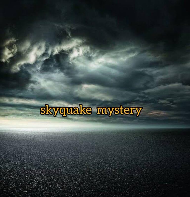 Skyquakes mystery: जब आसमान में गूंजता है भूकंप का रहस्यमय शोर, वैज्ञानिक भी हैं हैरान!