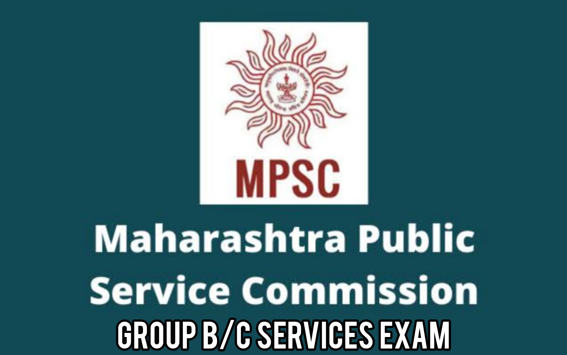 MPSC Group B,C Services Exam Notice