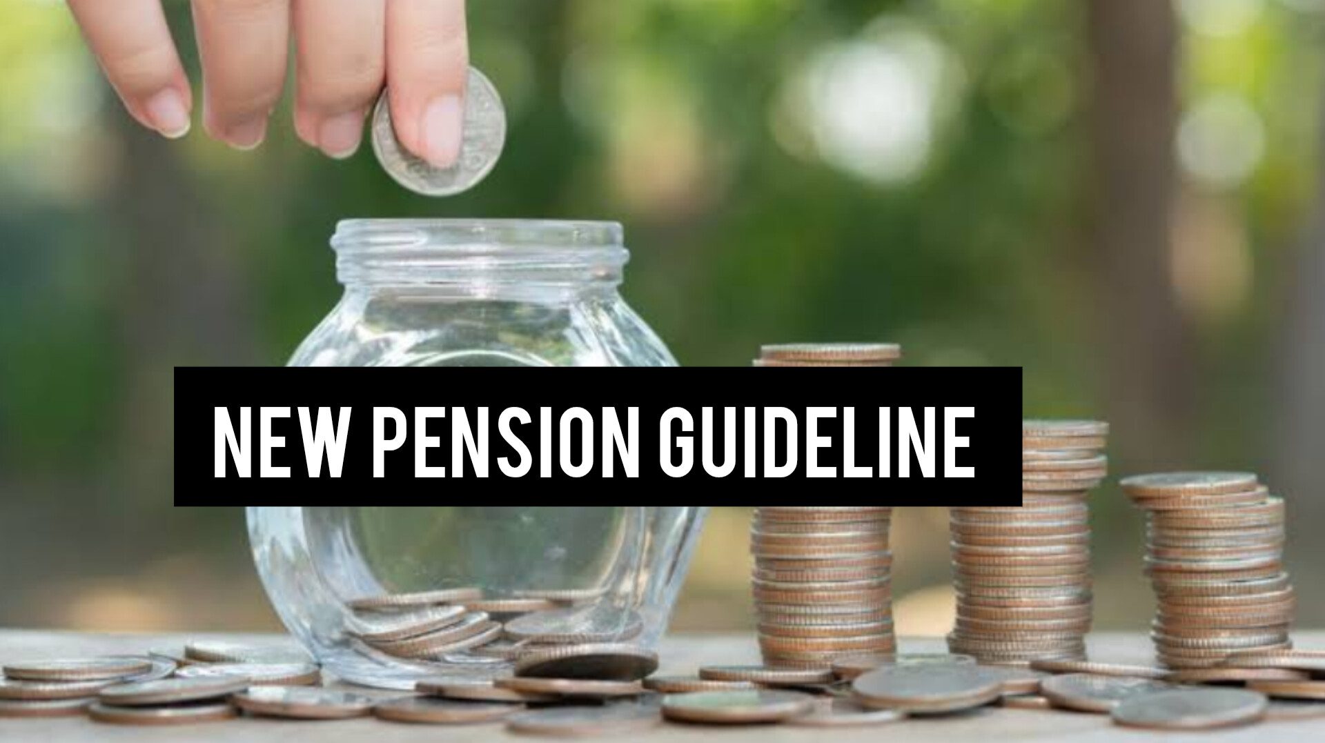 New Pension Guideline Released