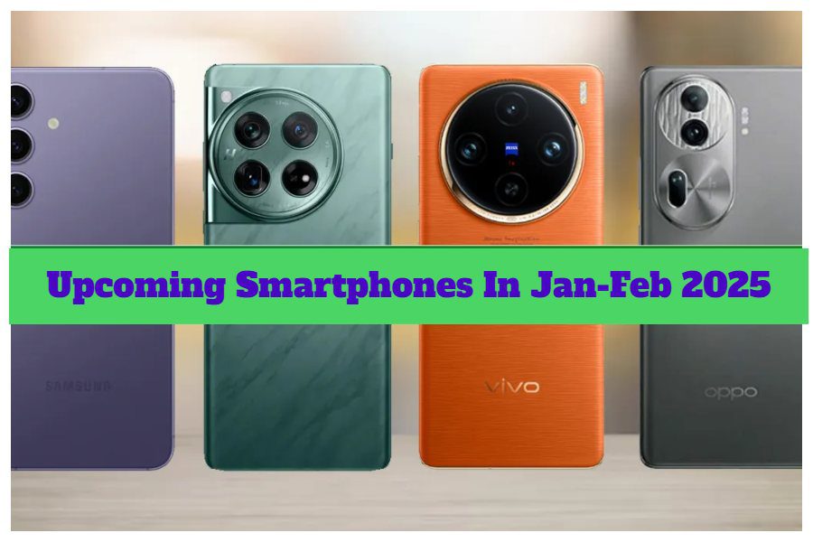 Upcoming Smartphones In January Feburary 2025